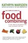 The Complete Book Of Food Combining : A new, easy-to-use guide to the most successful diet ever - Book