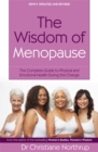 The Wisdom Of Menopause : The complete guide to physical and emotional health during the change - Book