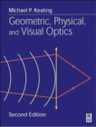 Geometric, Physical, and Visual Optics - Book