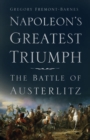 Napoleon's Greatest Triumph - eBook