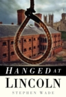 Hanged at Lincoln - eBook