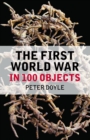 The First World War in 100 Objects - eBook