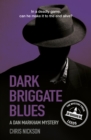 Dark Briggate Blues : A Dan Markham Mystery (Book 1) - eBook