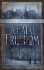 A Fatal Freedom : An Ursula Grandison Mystery 2 - eBook