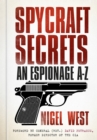 Spycraft Secrets : An Espionage A-Z - Book