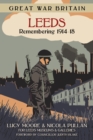 Great War Britain Leeds: Remembering 1914-18 - eBook