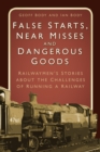 False Starts, Near Misses and Dangerous Goods - eBook