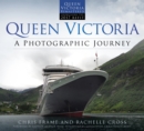 Queen Victoria: A Photographic Journey - Book