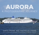 Aurora : A Photographic Journey - Book