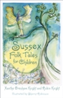 Sussex Folk Tales for Children - eBook