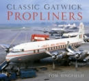 Classic Gatwick Propliners - Book