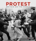 Protest : Britain on the March - Book