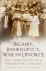 Bigamy, Bankruptcy, War and Divorce - eBook