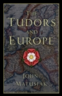 The Tudors and Europe - Book