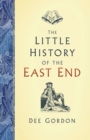 The Little History of the East End - Book