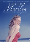 Before Marilyn : The Blue Book Modelling Years - Book