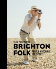 Brighton Folk : People Watching, for Sport - Book
