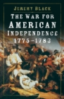 The War for American Independence, 1775-1783 - eBook