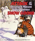 Attack Of The Deranged Mutant Killer Monster Snow Goons : Calvin & Hobbes Series: Book Ten - Book