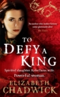 To Defy A King - Book