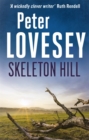 Skeleton Hill : Detective Peter Diamond Book 10 - Book