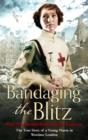 Bandaging the Blitz - eBook