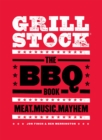 Grillstock : The BBQ Book - Book
