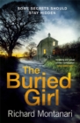 The Buried Girl : The most chilling psychological thriller you'll read all year - Book
