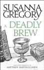 A Deadly Brew : The Fourth Matthew Bartholomew Chronicle - Book