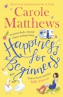 Happiness for Beginners : Fun-filled, feel-good fiction from the Sunday Times bestseller - eBook