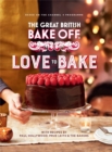 The Great British Bake Off: Love to Bake - Book