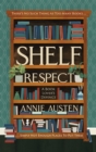 Shelf Respect : A Book Lovers' Guide to Curating Book Shelves at Home - Book