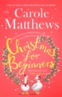 Christmas for Beginners : Fall in love with the ultimate festive read from the Sunday Times bestseller - eBook