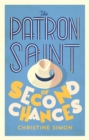 The Patron Saint of Second Chances : the most uplifting book you'll read this year - Book