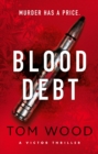 Blood Debt : The non-stop danger-filled new Victor thriller - eBook
