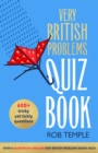 The Very British Problems Quiz Book - eBook