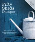 Fifty Sheds Damper : A parody - eBook