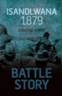 Battle Story: Isandlwana 1879 - eBook