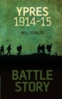 Battle Story: Ypres 1914-1915 - eBook