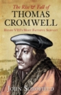 The Rise and Fall of Thomas Cromwell - eBook