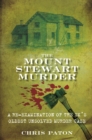 The Mount Stewart Murder : A Re-Examination of the UK's Oldest Unsolved Murder Case - eBook