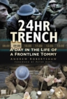 24hr Trench : A Day in the Life of a Frontline Tommy - eBook