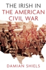 The Irish in the American Civil War - eBook