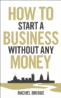 How To Start a Business without Any Money - Book