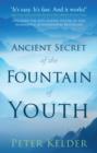 The Ancient Secret of the Fountain of Youth - eBook