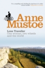 Lone Traveller : One Woman, Two Wheels and the World - eBook