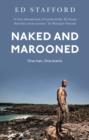Naked and Marooned : One Man. One Island. One Epic Survival Story - eBook