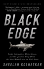 Black Edge : Inside Information, Dirty Money, and the Quest to Bring Down the Most Wanted Man on Wall Street - Book