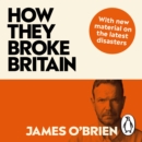 How They Broke Britain - eAudiobook