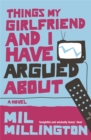 Things My Girlfriend and I Have Argued About - Book